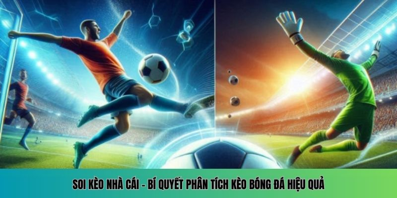 Các bước cụ thể để soi kèo bóng đá Ý hiệu quả