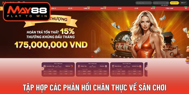 Cộng đồng bet thủ nhận xét sân chơi tích cực